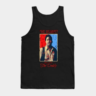 Brendan Fraser best daddy - The Mummy? Tank Top